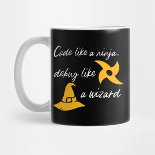 Code Like a Ninja, Debug Like a Wizard Mug